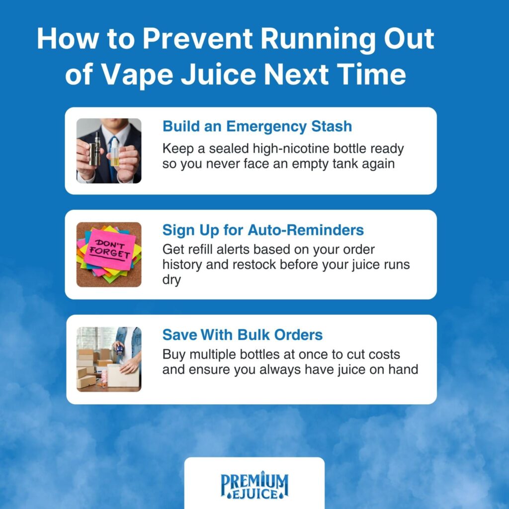 how to prevent running out of vape juice